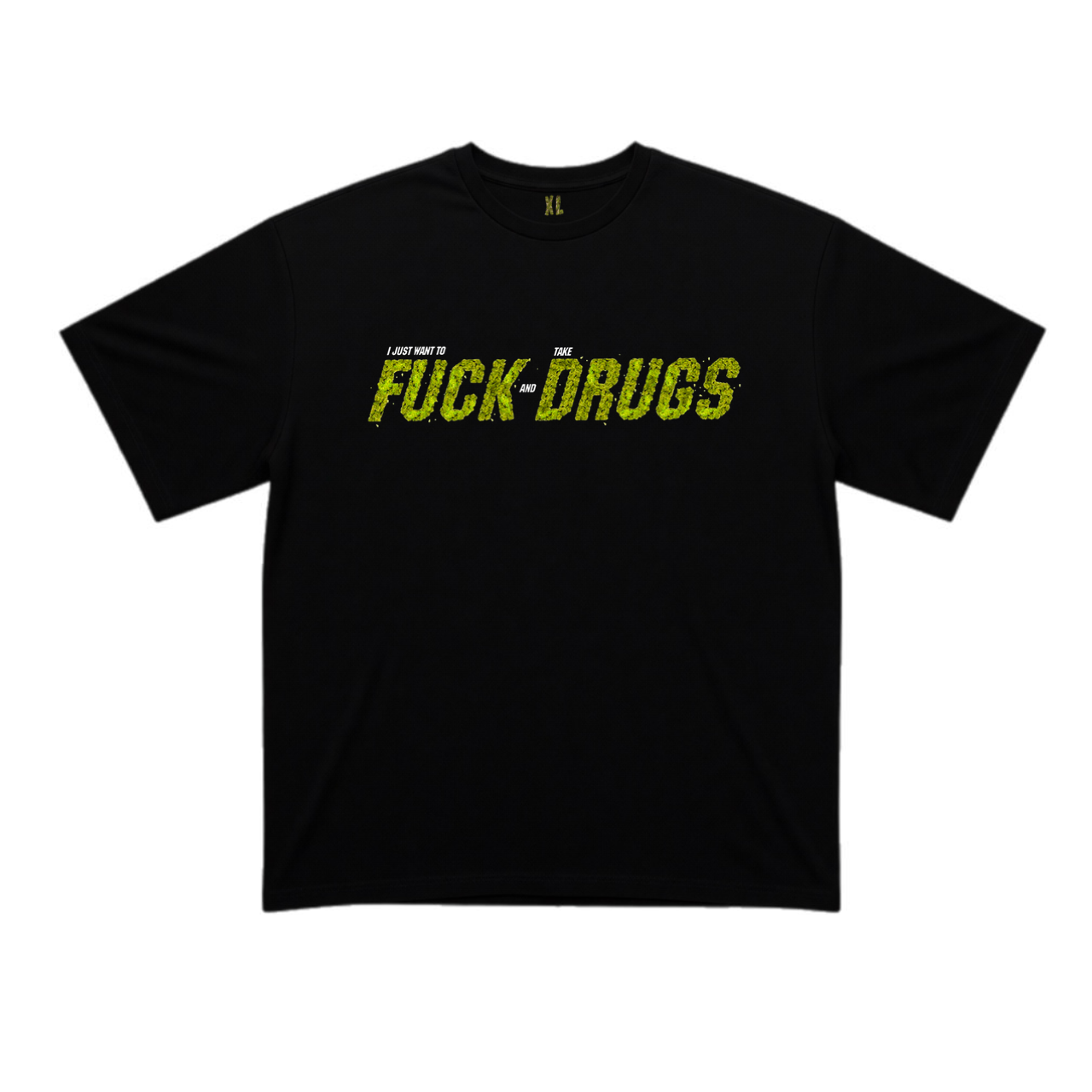 fuck drugs oversize